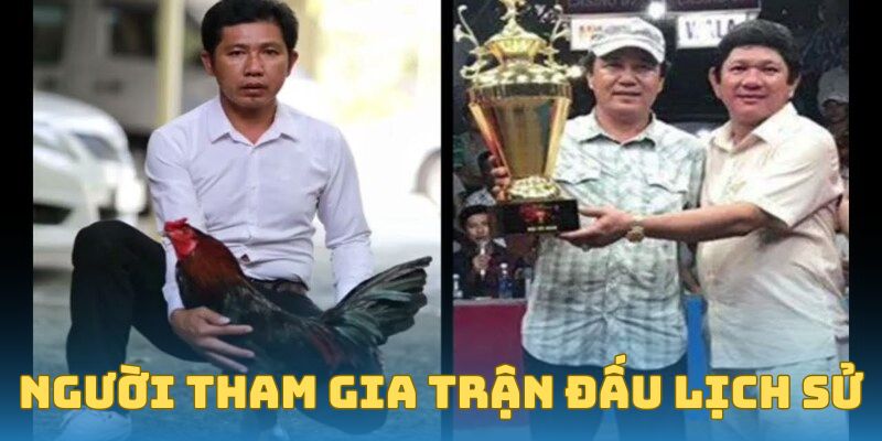 Người tham gia trận đấu lịch sử